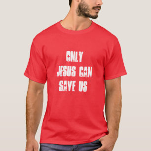 Camiseta Só Jesus Pode Nos Salvar Boas Notícias Cristãs