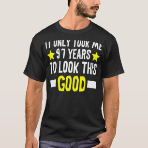 Camiseta Só Levei 97 Anos Para Ver Este Bom 97 Bi