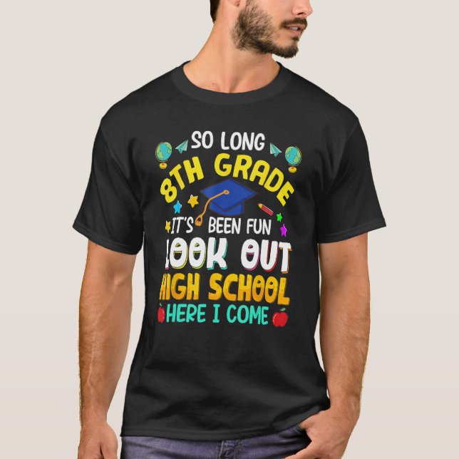 Camiseta So Long 8th Grade High School Here I Come Graduati (Frente)