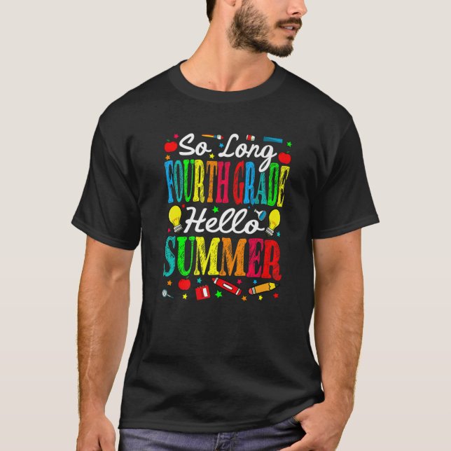 Camiseta So Long Fourth Grade Hello Summer Last Day Of Scho (Frente)