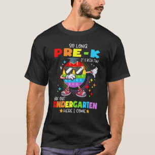 Camiseta So Long Pre K Kindergarten Here I Come Pop It Grad