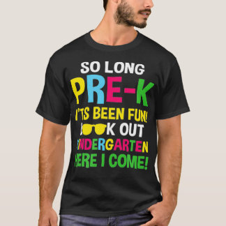 Camiseta So Long PreK Kindergarten Here I Come Funny Gradua