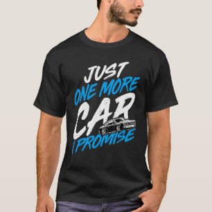 Camiseta Só Mais Um Automóvel Que Prometo Coletor
