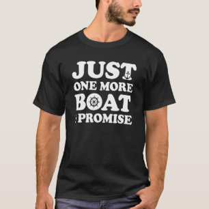 Camiseta Só Mais Um Barco Que Prometo
