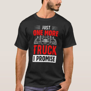 Camiseta Só Mais Um Caminhão Que Prometo