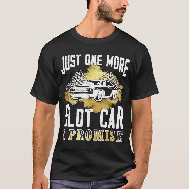 Camiseta Só mais um carro de slot que eu prometo (Frente)