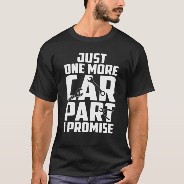 Camiseta Só Mais Um Carro Parte Eu Prometo Mecani De Carro  (Frente)