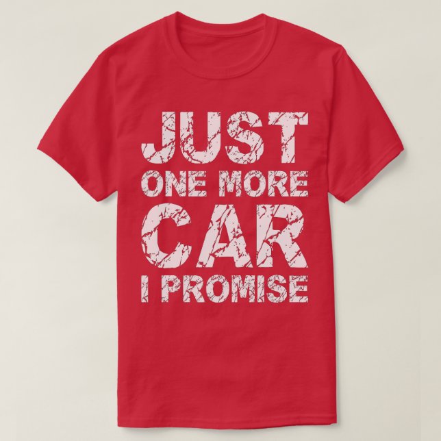 Camiseta Só Mais Um Carro Que Prometo. (Frente do Design)