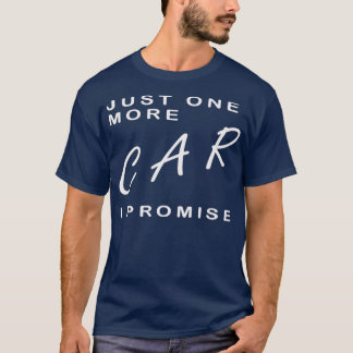 Camiseta Só mais um carro que prometo