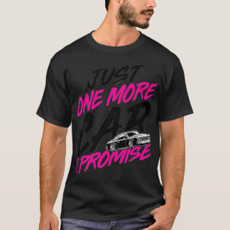 Camiseta Só Mais Um Carro Que Prometo.