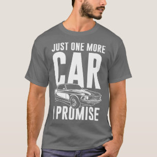 Camiseta Só Mais Um Carro Que Prometo Cara De Carro