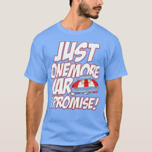 Camiseta Só Mais Um Carro Que Prometo Cara Engraçada