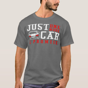 Camiseta Só Mais Um Carro Que Prometo Um Carro Engraçado