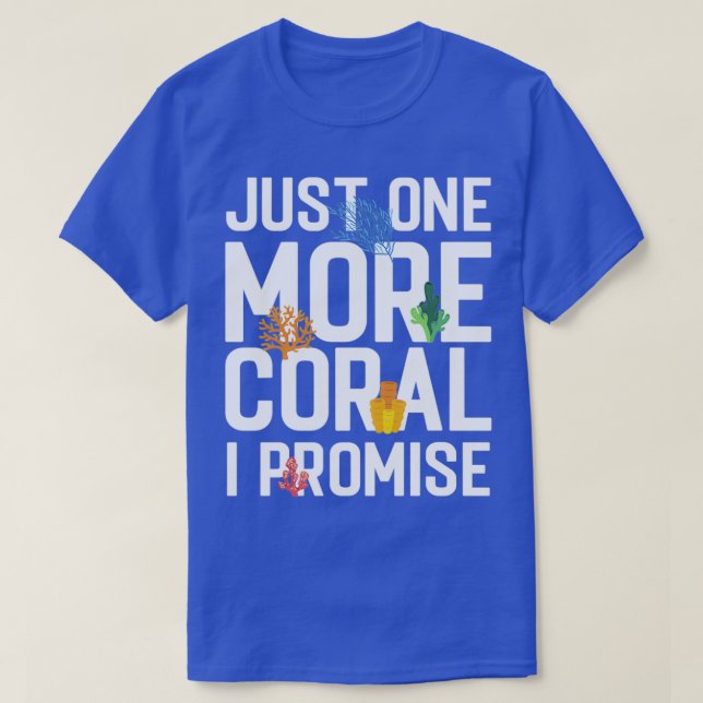 Camiseta Só Mais Um Coral Eu Prometo Água Salgada Aquarista (Frente do Design)