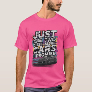 Camiseta só mais um dois três carros, prometo amantes de ca