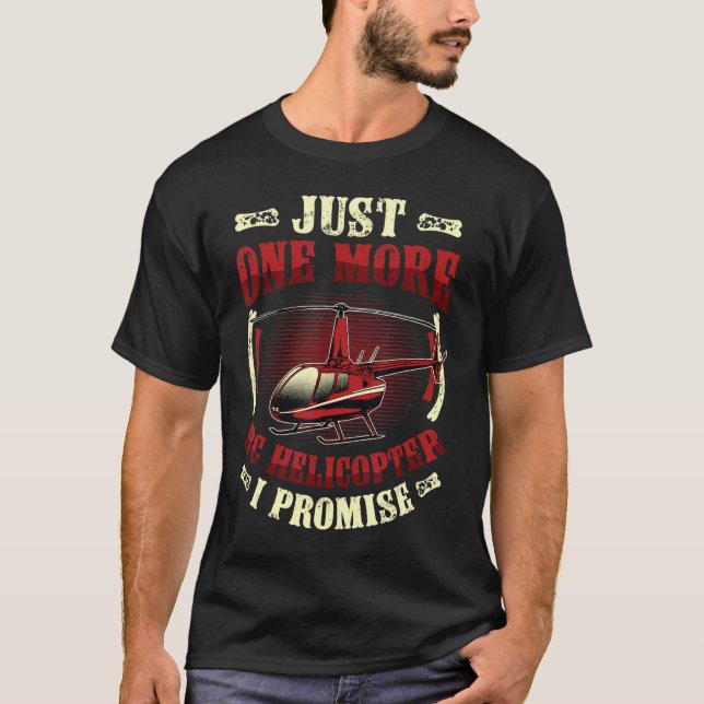 Camiseta Só mais um helicóptero RC Prometo que o RC Helicop (Frente)