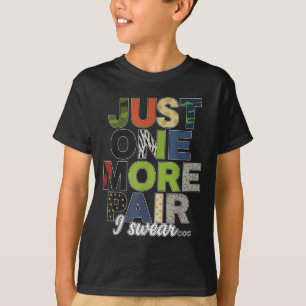 Camiseta Só Mais Um Par Que Eu Juro Ss Cute S
