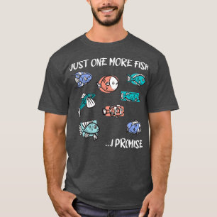 Camiseta Só Mais Um Peixe Que Prometo Peixe De Aquário 1