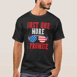 Camiseta Só Mais Um Que Prometo Que Usa Um Espetáculo De Fo