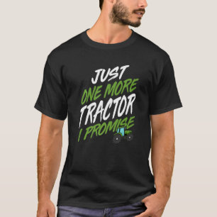 Camiseta Só Mais Um Trator Eu Prometo Que Farmador De Trato