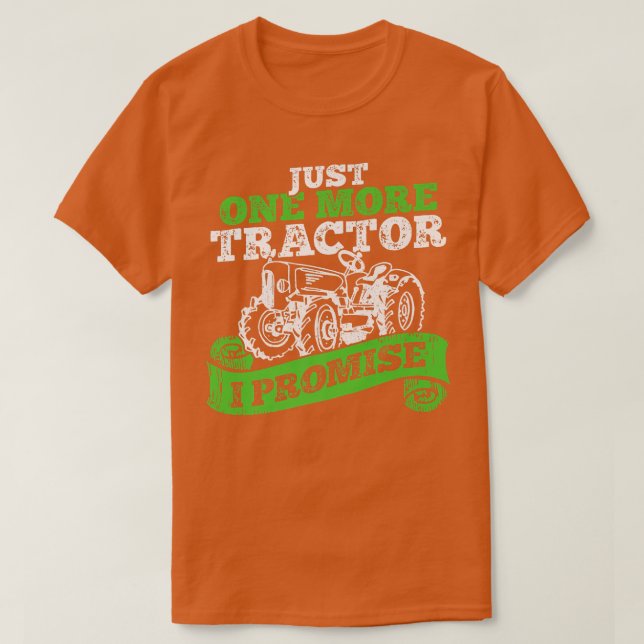 Camiseta Só Mais Um Trator Que Prometo Para A Agricultura. (Frente do Design)