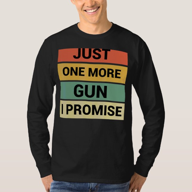 Camiseta Só Mais Uma Arma Que Prometo 3 (Frente)
