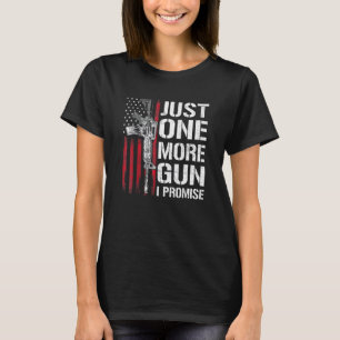 Camiseta Só Mais Uma Arma Que Prometo Que Arma A Bandeira U