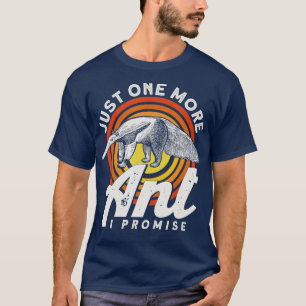 Camiseta Só Mais Uma Formiga Que Prometo Que Anteador