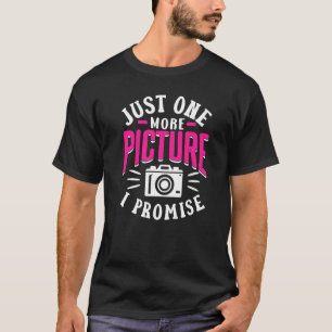 Camiseta Só Mais Uma Foto Que Prometo À Mãe Fotografia