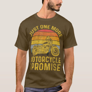 Camiseta Só Mais Uma Motocicleta Que Prometo
