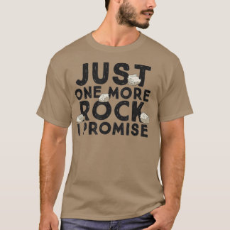 Camiseta Só Mais Uma Pedra Que Prometo Engraçado Geólogo
