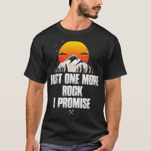 Camiseta Só Mais Uma Pedra Que Prometo Que Um Geólogo Engra