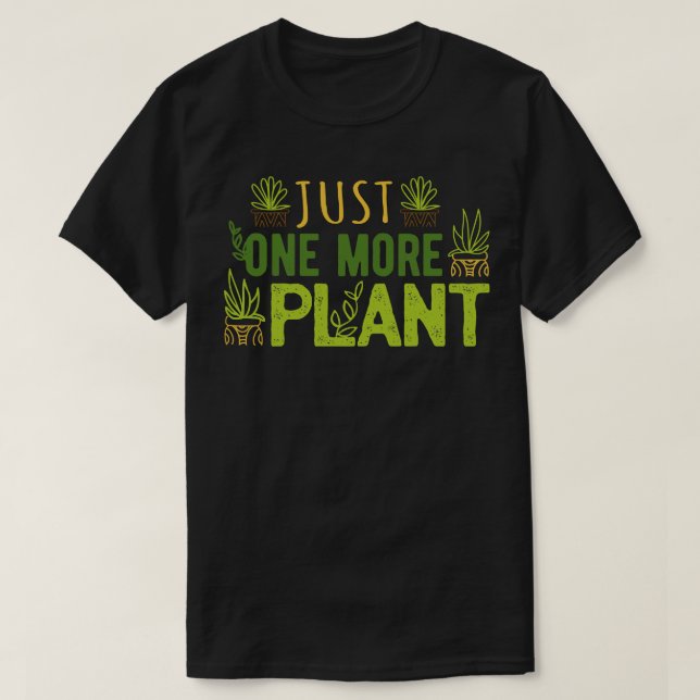 Camiseta Só Mais Uma Planta III (Frente do Design)