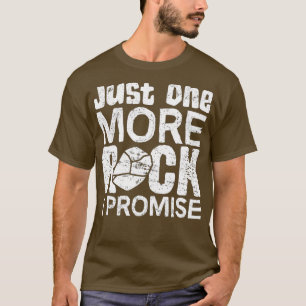 Camiseta Só Mais Uma Rocha Que Prometo Geologista Lo