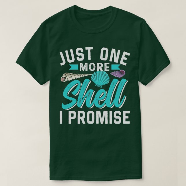 Camiseta Só Mais Uma Shell Que Prometo Que Saco (Frente do Design)