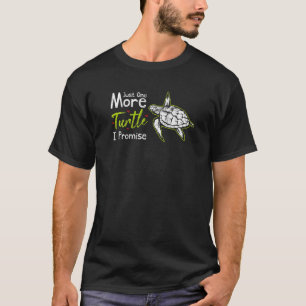 Camiseta Só Mais Uma Tartaruga Eu Prometo Que O Mar De Tart