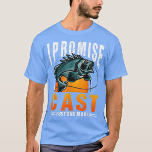 Camiseta Só Mais Uma Vez Eu Prometo Pescar Engraçado Por Ma