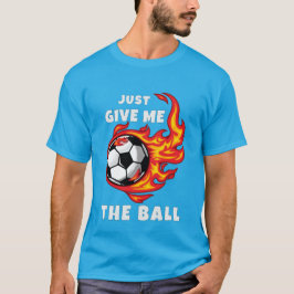Camiseta Só me dê a bola