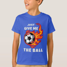Camiseta Só me dê a bola