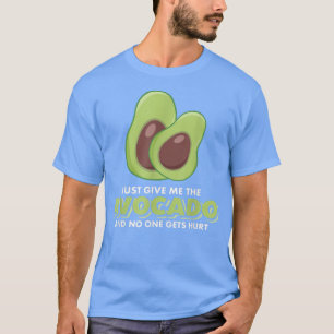 Camiseta só me dê o abacate e ninguém se machuca, fofo
