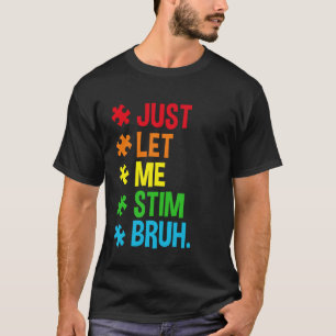 Camiseta Só Me Deixe Estimular, Cara Engraçado Conscientiza