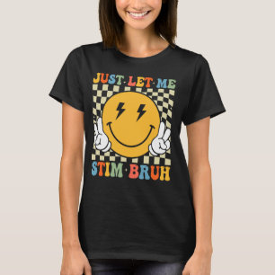 Camiseta Só Me Deixe Estimular, Cara Funny Autism Awareness