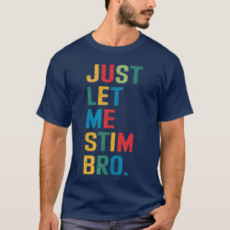 Camiseta Só Me Deixe Estimular Irmão Engraçado Suporte à Co