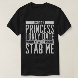 Camiseta Só Namoro Mulheres Que Podem Me Esfaquear