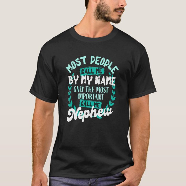 Camiseta Só O Mais Importante Me Chame De Sobrinho (Frente)