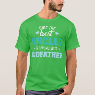Camiseta Só os melhores tios são promovidos ao padrinho