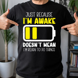 Camiseta Só Porque Estou Acordado Engraçado Cansado Vintage