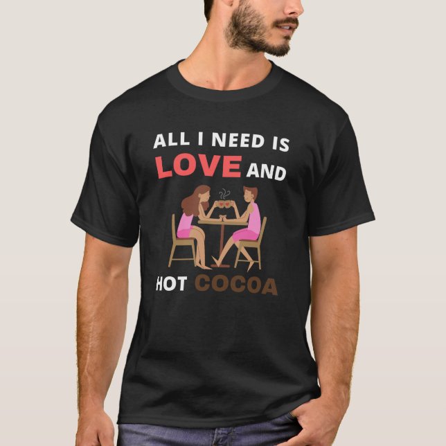 Camiseta Só preciso de amor e cacau quente (Frente)