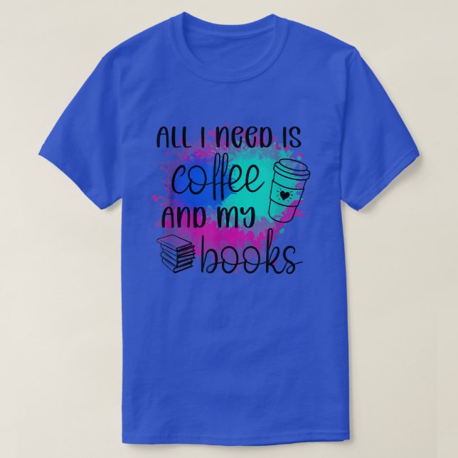 Camiseta Só preciso de café e livros (Frente do Design)