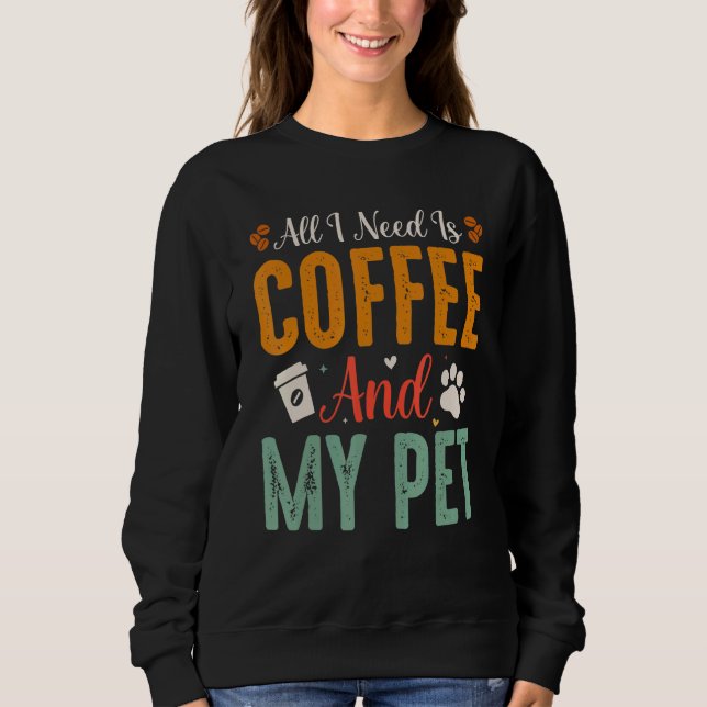 Camiseta Só Preciso De Café E Meu Pet (Frente)